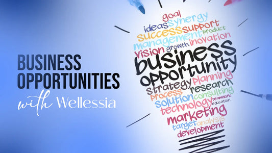 Business Opportunities with Wellessia